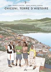 Chiconi, terre d'Histoire