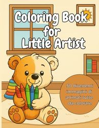 Coloring Book for Little Artist: 50 immagini di simpatici animali da colorare