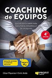 Coaching de equipos: Lo que se necesita saber para facilitar el desarrollo de un equipo (PROFIT)