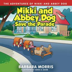 Nikki and Abbey Dog Save the Parade