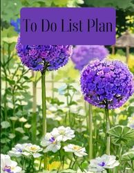 To Do List Plan: Effortless Productivity: Your Ultimate for Success! Boost Productivity, Stay Organized, and Achieve Your Goals