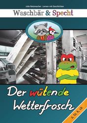 Waschbär & Specht: Der wütende Wetterfrosch