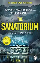 The Sanatorium: The spine-tingling 1 Sunday Times bestseller and Reese Witherspoon Book Club Pick