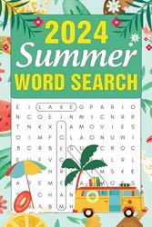 2024 Summer Word Search For Adults: 1800+ New Words WordFind for Teens & Seniors Keep Your Mind Peaceful and Positive With Solution