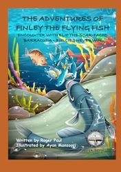 The Adventures of Finley the Flying Fish: Encounter with Blip The Scar-Faced Barracuda - Bullies Never Win (Updated)