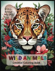 Wild Animals Coloring books: 50 Creative Wild Animals Coloring Book