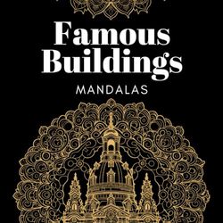 Architectural Marvels: A Global Mandala Journey: Explore Iconic Buildings Through Relaxing Mandalas for Adults