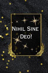 Nihil Sine Deo!: Diary