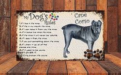 Shawprint Limited MY DOG'S RULES RETRO STYLE METAL TIN SIGN/PLAQUE (203H3DR) CANE CORSO