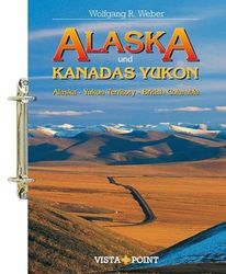 Alaska und Kanadas Yukon: Alaska · Yukon Territory · British Columbia