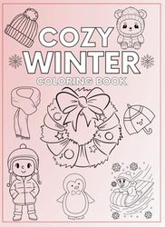 50 cute designs for kids,teens, and adults futuring bold & easy winter and christmas coloring book