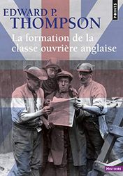 La Formation de la classe ouvrière anglaise