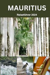 Mauritius Reiseführer 2024: Insider-Einblicke für den anspruchsvollen Reisenden