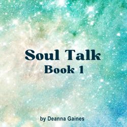 Soul Talk: Book 1