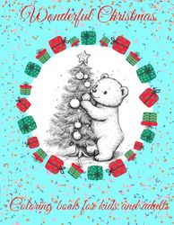 Wonderful Christmas: Coloring book for kids and adults