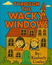 Through The Wacky Windows: Making Friends