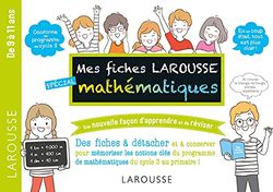 Mes fiches Larousse spécial mathématiques - 7 à 11 ans