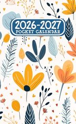 Pocket Calendar 2026-2027: Small Size and Portable Two Year 2026-2027 Monthly Planner for Purse With Holidays & Inspirational Quotes.