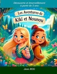 Les aventures de Kiki et Nounou