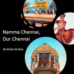 Namma Chennai, Our Chennai