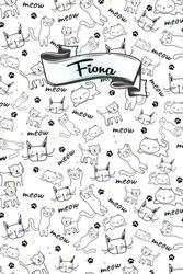 Fiona: Personalisiertes Fiona Katzen Notizbuch | Notizbuch Geschenk für Katzenliebhaber | Fiona Notizbuch | 6x9 Zoll