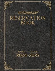 Restaurant Reservation Book 2024: A Year-Round Planner for Effortlessly Recording and Organizing Dining Appointments