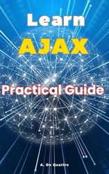 Learn AJAX: Practical Guide