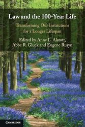 Law and the 100-Year Life: Transforming Our Institutions for a Longer Lifespan