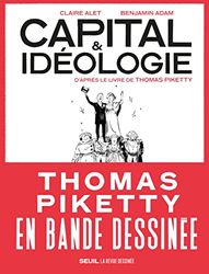 Capital et Idéologie en bande dessinée: D'après le livre de Thomas Piketty