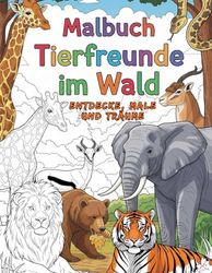 malbuch niedliche tiere im wald :Entdecke, male und träume, mit 50 faszinierenden Ausmalbildern – fördert Kreativität und Konzentration