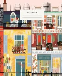 Notebook Elegance Of Paris House: - Colorful Paris Architecture Notebook Bright & Eye-Catching - Paris Streets Notebook Vibrant Buildings & Charming Facades
