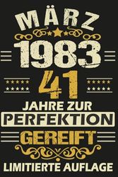 März 41 Jahre zur Perfektion Gereift: Lustiges 41 Jahre & Vintage Geschenk, 41 Geburtstag März ... Geschenk frauen männer geburtstag, 6 x 9 Zoll,110 Seiten