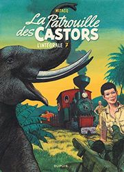 La patrouille des castors - L'Intégrale - Tome 7 - La patrouille des Castors - L'intégrale - Tome