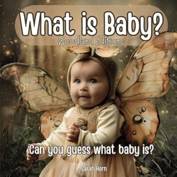 What is Baby?: Woodland Edition