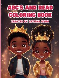 ABC'S And Read Coloring Book: Adorable Illustrations for your Young Reader to Learn and Color.