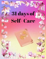 31 Days of Self-Care Journal