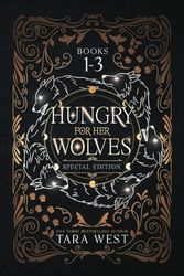 Hungry for Her Wolves Books 1-3