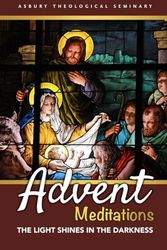 The Light Shines in the Darkness: Advent Meditations