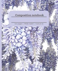 Composition Notebook College Ruled: Wisteria Vintage Illustration | Beautiful Aesthetic Journal for Work, Home, College, School | College ruled