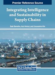 Integrating Intelligence and Sustainability in Supply Chains