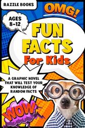 Fun Facts For Kids-A Graphic Novel Comic Style Fact Book for Kids | Fun to Read, Easy to Memorize Facts | Great for Sleepovers, Road Trips, Parties | For Ages 8-12