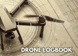 Drone Pilot Record Book – FAA, EASA & ICAO Compliance Log: Track Flights, Hours, Battery Usage & Maintenance with Precision.