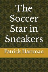 The Soccer Star in Sneakers