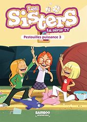 Les Sisters - La Série TV - Poche - tome 57: Pestouilles puissance trois