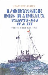 L'Odysse des Radeaux Tahiti-Nui II & III