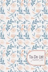 Cahier To Do List Journalier: Planificateur de Tâches Quotidiennes pour Femme de 100 Jours non Datées avec Priorités, Objectifs, Notes, Calendriers - Motif Fleurs !