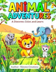 Animal Adventures: A Fun-Filled Coloring Book for Kids: A Creative Coloring Book Filled with Adorable Animals for Kids Ages 3-8!