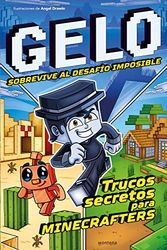 Gelo Sobrevive al desafío imposible: Trucos secretos para minecrafters (Lo más visto)