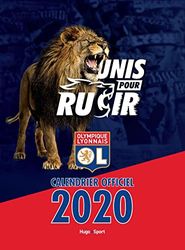 Calendrier mural officiel Olympique Lyonnais 2020: Unis pour rugir