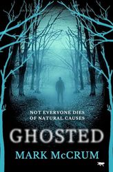 Ghosted: A brand new unmissable and haunting mystery